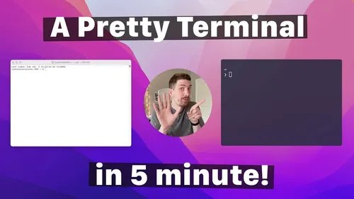 A Pretty Terminal in 5 minutes!