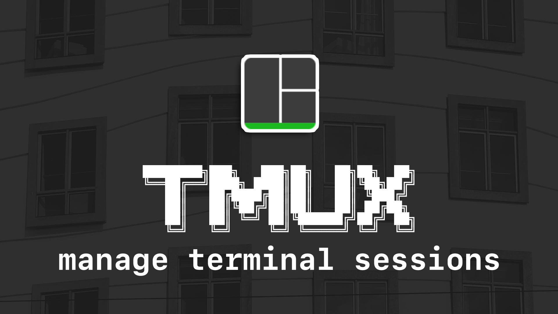 Manage Terminal Sessions with tmux