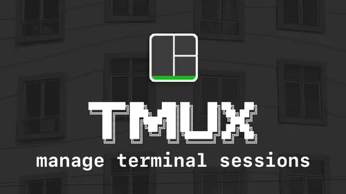 Manage Terminal Sessions with tmux